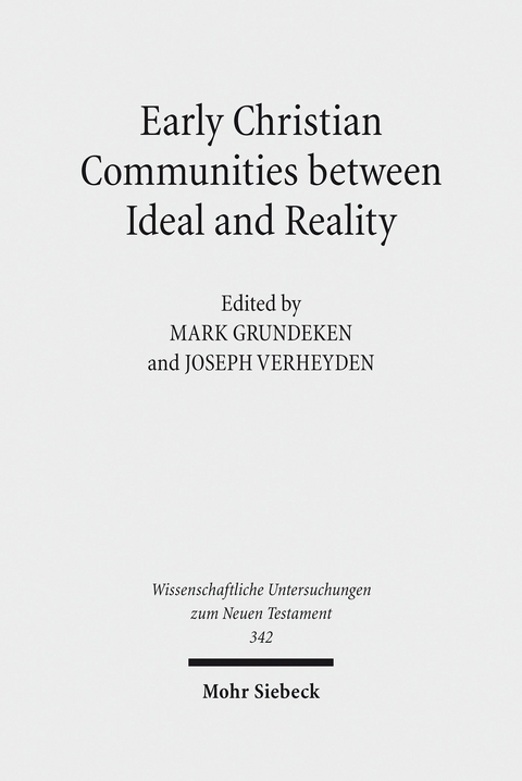 Early Christian Communities Between Ideal and Reality - 