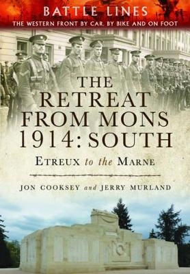 Retreat from Mons 1914: South - Jon Cooksey, Jerry Murland