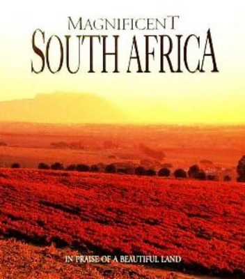 Magnificent South Africa - Elaine Hurford, Wilf Nussey, Peter Joyce