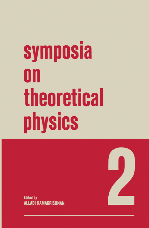 Symposia on Theoretical Physics - Alladi Ramakrishnan