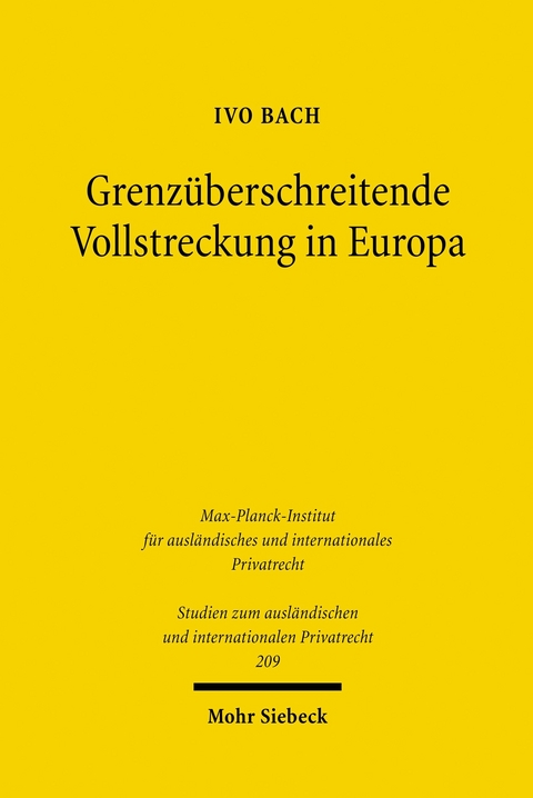 Grenzüberschreitende Vollstreckung in Europa -  Ivo Bach