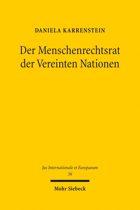 Der Menschenrechtsrat der Vereinten Nationen -  Daniela Karrenstein