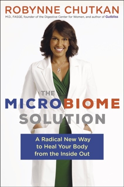 Microbiome Solution -  MD Robynne Chutkan