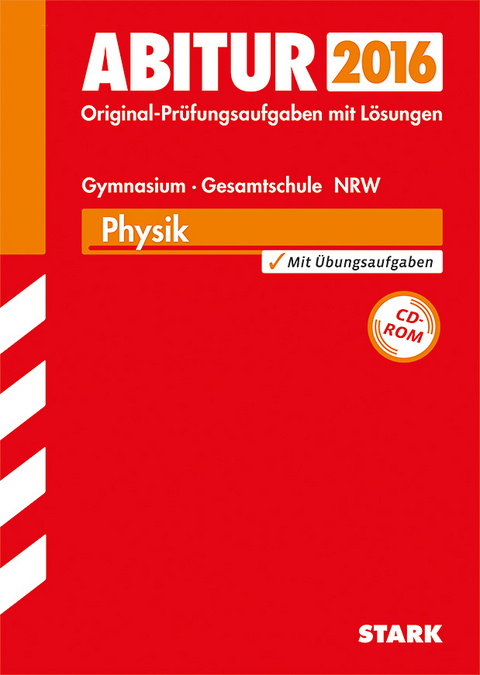 Abiturprüfung - Physik GK/LK Nordrhein-Westfalen - Rolf Hermes, Stefan Blumenthal, Peter Goldkuhle