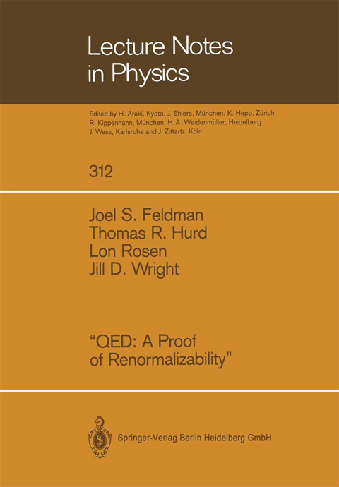 “QED A Proof of Renormalizability” - Joel S. Feldman, Thomas R. Hurd, Lon Rosen, Jill D. Wright