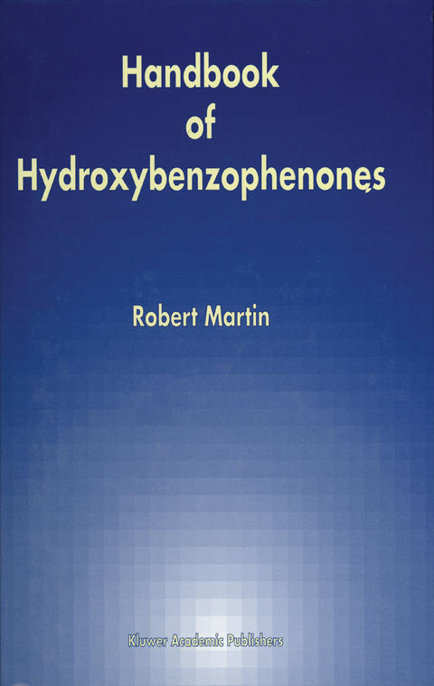 Handbook of Hydroxybenzophenones - Robert Martin