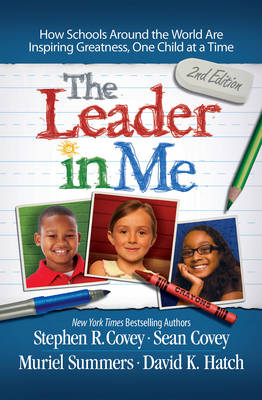 The Leader in Me - Stephen R. Covey