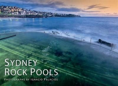 Sydney Rock Pools - Ignacio Palacios