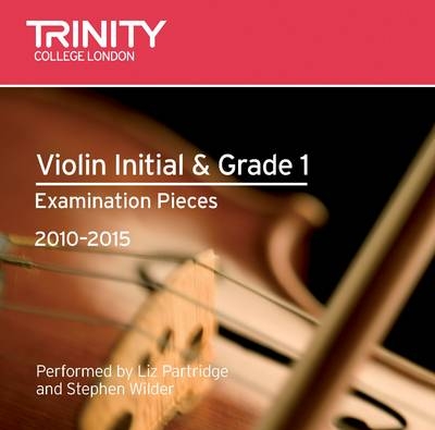 Violin 2010-2015. Initial-Grade 1 CD -  Trinity College London