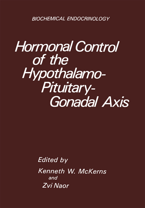 Hormonal Control of the Hypothalamo-Pituitary-Gonadal Axis - 