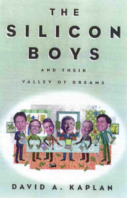 The Silicon Boys - David Kaplan