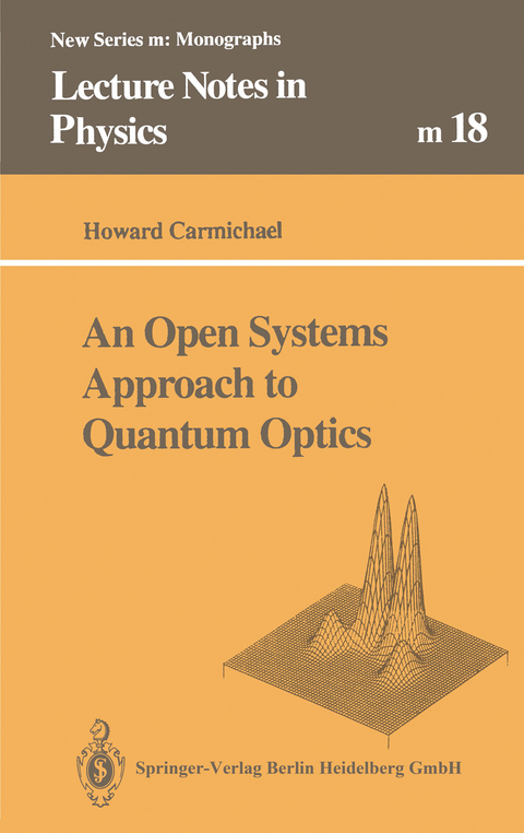 An Open Systems Approach to Quantum Optics - Howard Carmichael