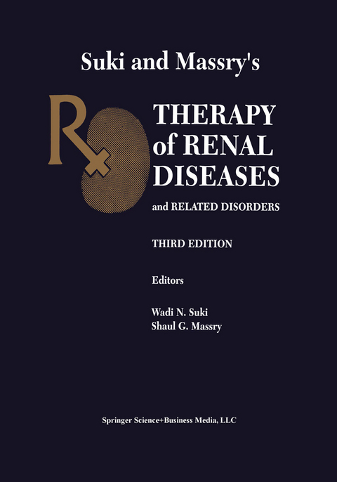 Suki and Massry’s Therapy of Renal Diseases and Related Disorders - 