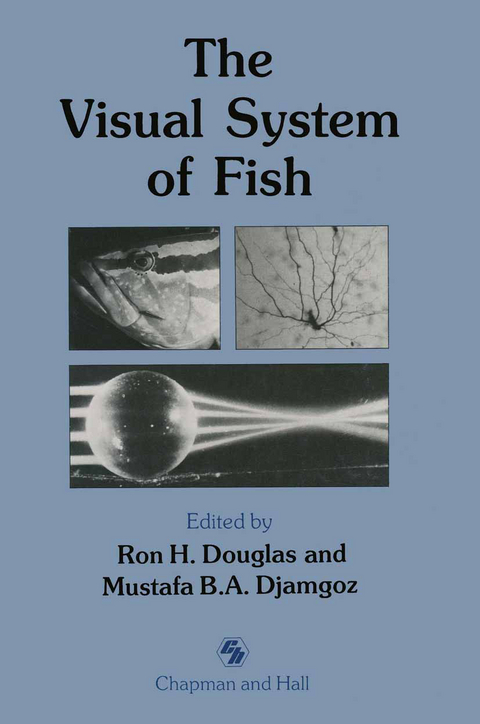 The Visual System of Fish - Ron Douglas, Mustafa Djamgoz