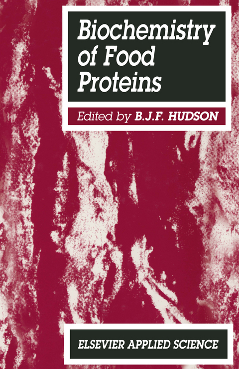 Biochemistry of food proteins - B. J. F. Hudson