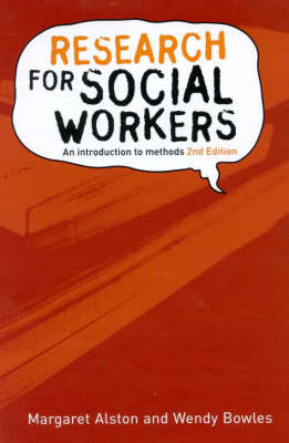 Research for Social Workers - Margaret Alston, Wendy Bowles