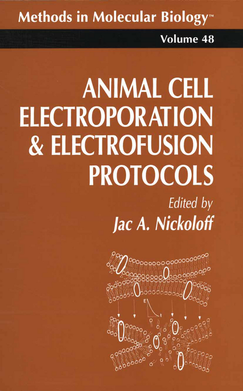 Animal Cell Electroporation and Electrofusion Protocols - 