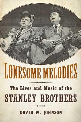 Lonesome Melodies - David W. Johnson