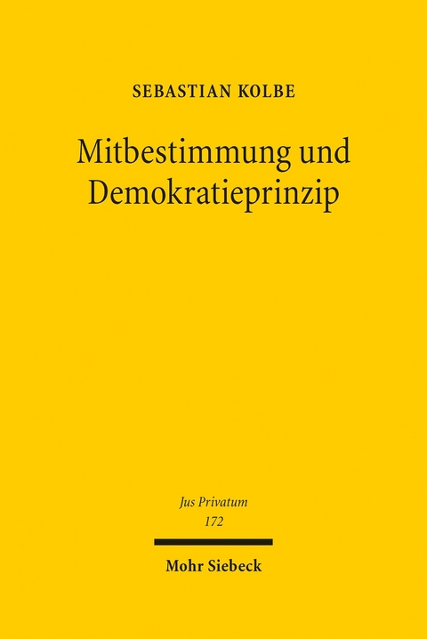 Mitbestimmung und Demokratieprinzip -  Sebastian Kolbe