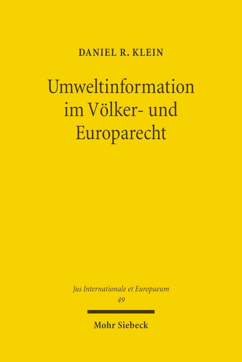 Umweltinformation im Völker- und Europarecht -  Daniel R. Klein