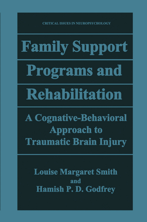 Family Support Programs and Rehabilitation - Louise Margaret Smith, Hamish P. D. Godfrey