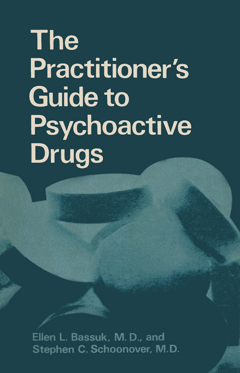 The Practitioner’s Guide to Psychoactive Drugs - 