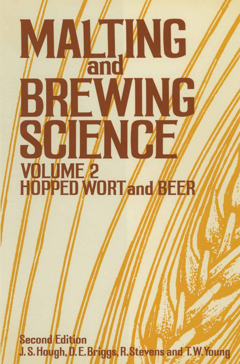 Malting and Brewing Science - J. S. Hough, D. E. Briggs, R. Stevens, T. W. Young
