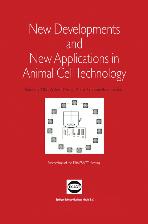 New Developments and New Applications in Animal Cell Technology - 