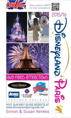 A Brit Guide to Disneyland Paris 2015/16 - Simon Veness, Susan Veness