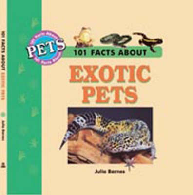 101 Facts About Terrarium Pets - Julia D. Barnes