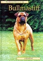 The Pet Owner's Guide to the Bullmastiff - Janet Gunn