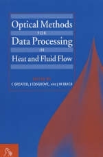 Optical Methods for Data Processing in Heat and Fluid Flow - Clive Greated, John Cosgrove, James Buick