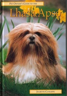 Pet Owner's Guide to the Lhasa Apso - Juliette Cunliffe
