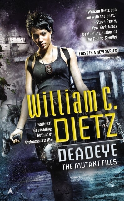 Deadeye -  William C. Dietz