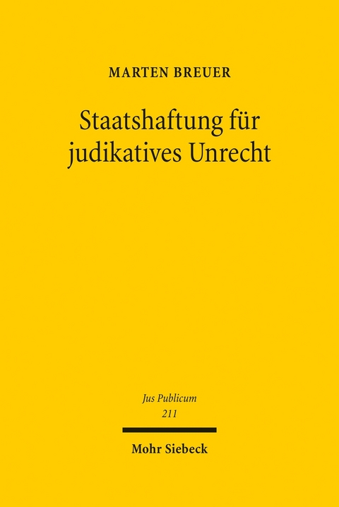 Staatshaftung für judikatives Unrecht -  Marten Breuer