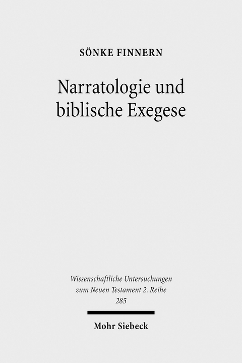 Narratologie und biblische Exegese -  Sönke Finnern