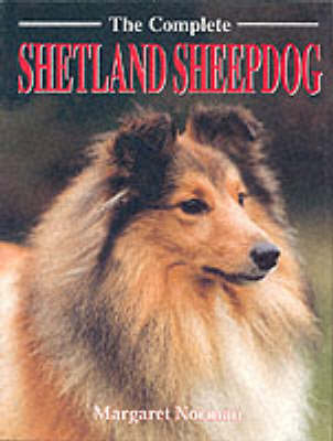 The Complete Shetland Sheepdog - Margaret Norman