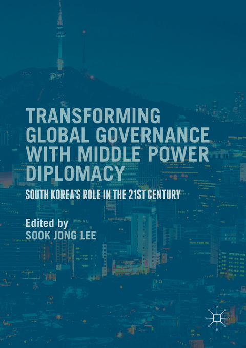 Transforming Global Governance with Middle Power Diplomacy - 