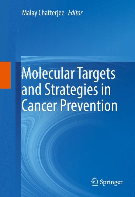 Molecular Targets and Strategies in Cancer Prevention - 