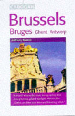 Brussels, Bruges, Ghent and Antwerp - Antony Mason