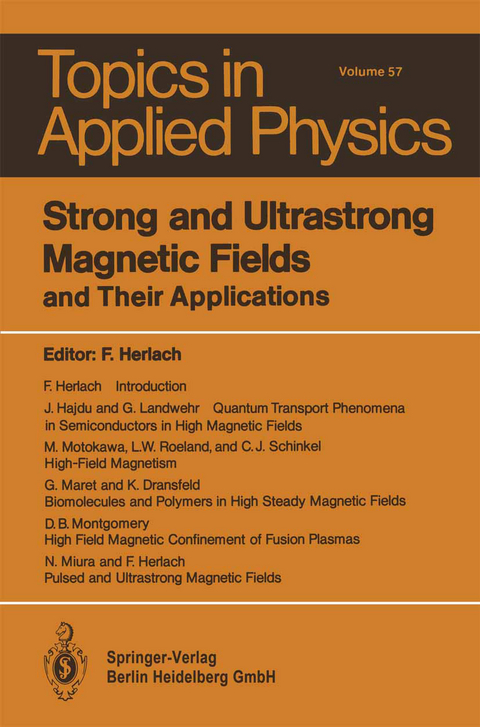 Strong and Ultrastrong Magnetic Fields - 