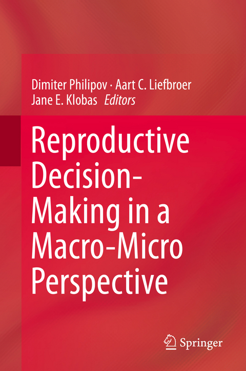 Reproductive Decision-Making in a Macro-Micro Perspective - 