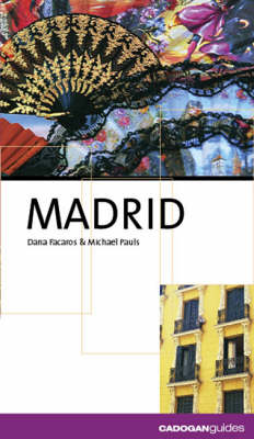 Madrid - Dana Facaros, Michael Pauls