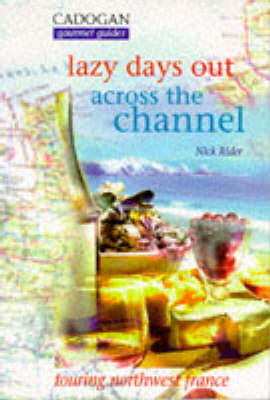 Lazy Days Out Across the Channel - Nick Rider