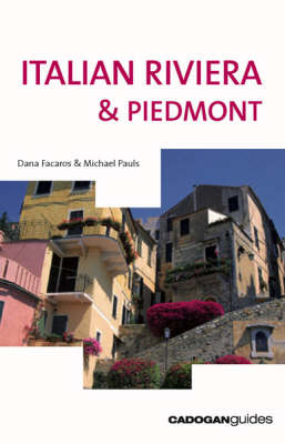 Italian Riviera and Piedmont - Dana Facaros, Michael Pauls