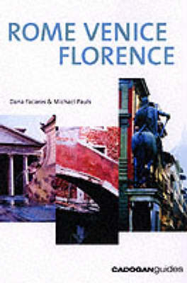 Rome Venice Florence - Dana Facaros, Michael Pauls