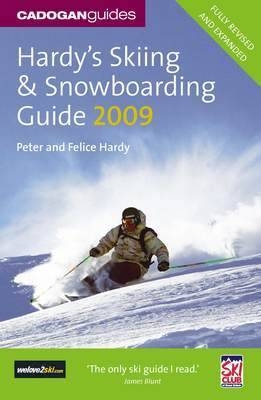 Hardy's Skiing and Snowboarding Guide - Peter Hardy, Felice Hardy