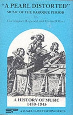 'Pearl Distorted', 1600-1750 - Christopher Hogwood, Michael Oliver