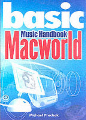 Basic Macworld Music Handbook - Michael Prochak