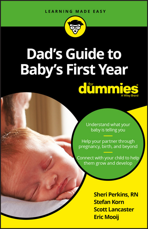 Dad's Guide to Baby's First Year For Dummies -  Stefan Korn,  Scott Lancaster,  Eric Mooij,  Sharon Perkins